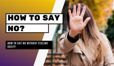 How to Say NO Without Feeling Guilty