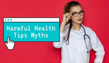 Harmful Health Tip Myths