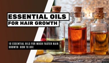 Essential Oils for Much Faster Hair Growth
