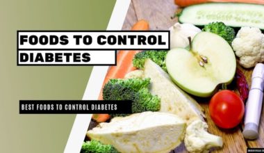 Best Foods to Control Diabetes
