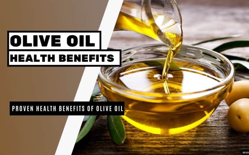 Proven Health Benefits of Olive Oil
