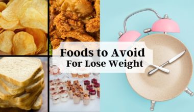 Foods to Avoid for Weight Loss
