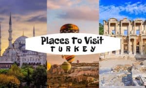 Amazing Places to Visit In Turkey