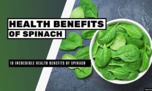 10 Incredibles Health Benefits Of Spinach