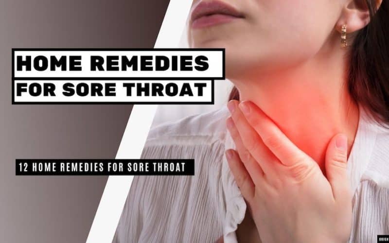 12 Home Remedies For Sore Throat