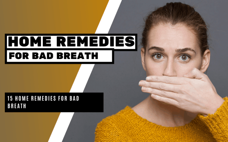 15 Home Remedies for Bad Breath